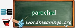 WordMeaning blackboard for parochial